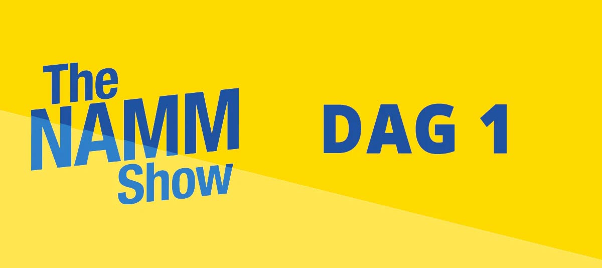 NAMM Show 2022 Dag 1