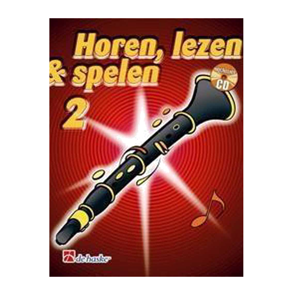 Horen, Lezen & Spelen 2 Klarinet  - Jaap Kastelein