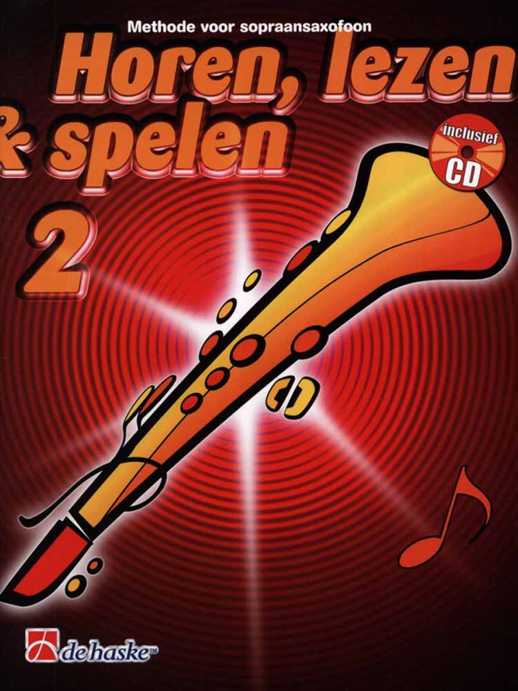 Horen, Lezen &amp; Spelen - Deel 2 voor Sopraansaxofoon (5506118811812)