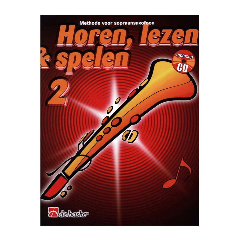 Horen, Lezen & Spelen 2 Sopraansaxofoon Bb