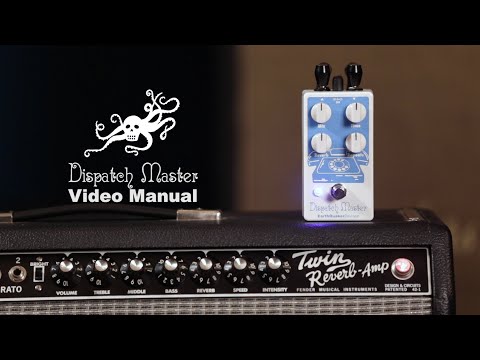 Earthquaker Devices Dispatch Master V3